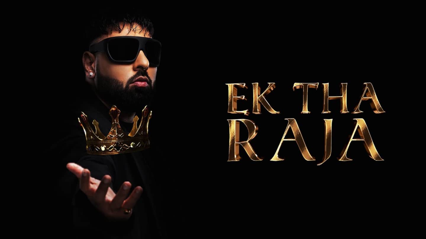 Badshah’s Star-Studded New Album ‘Ek Tha Raja’ is out now!